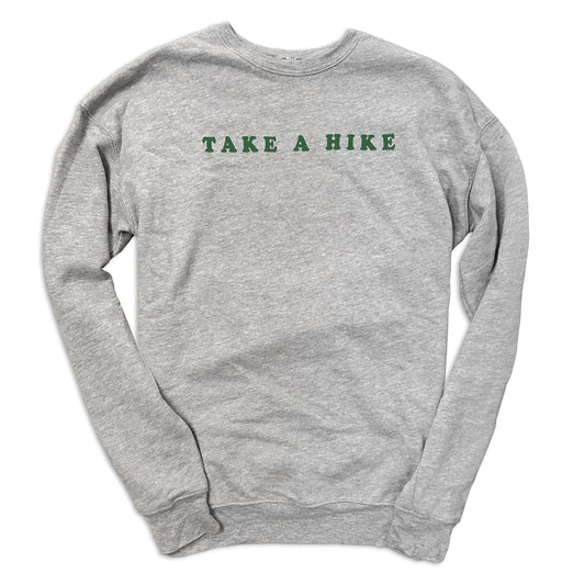 Take A Hike sweatshirt